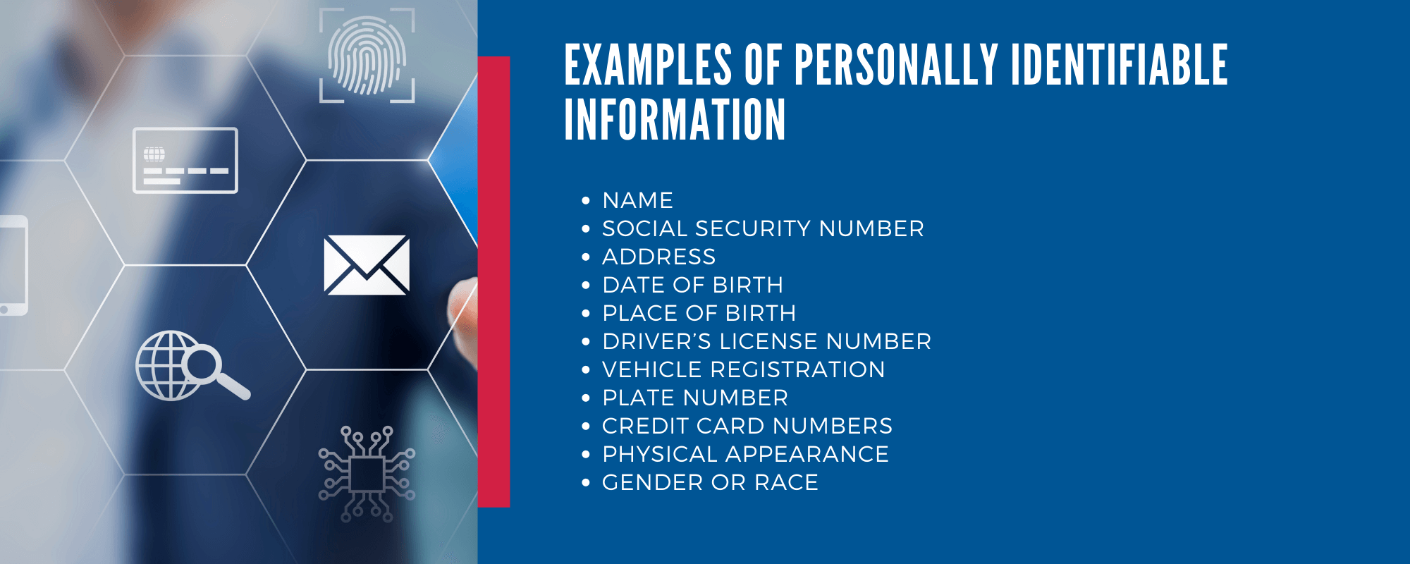 Cyber Liability - What is Personally Identifiable information? Name, ss number, DOB, Place of birth, vehicle registration, plate number, credit card numbers