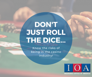 Know the Added Risks of Business Insurance in the Casino Industry